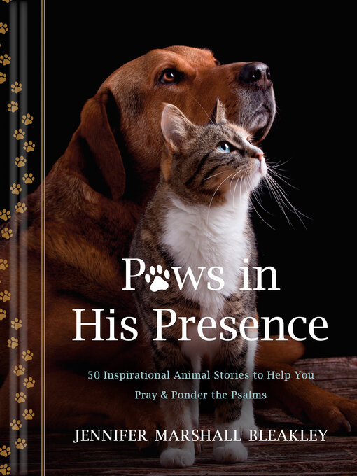 Title details for Paws in His Presence by Jennifer Marshall Bleakley - Available